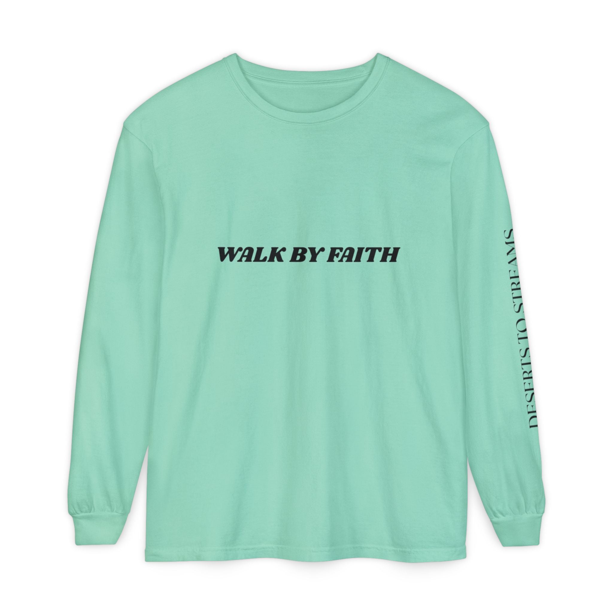 Walk By Faith Long Sleeve T‑Shirt — Christian Scripture 'Walk by Faith, Not By Sight' Tee