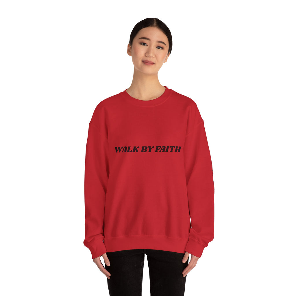 "Walk By Faith, Not by Sight" Sweatshirt —  Christian Crewneck